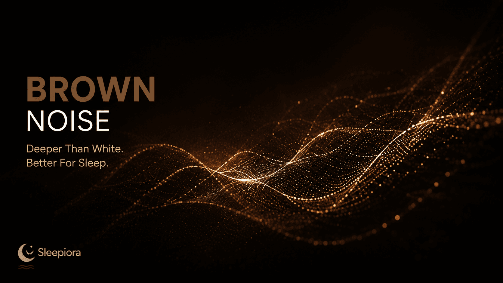 Brown Noise articles from Sleepiora